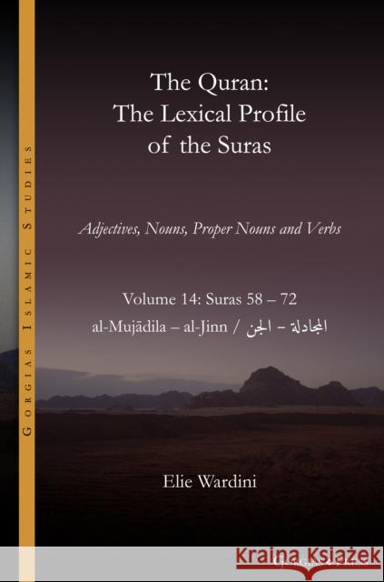 The Quran. The Lexical Profile of the Suras Elie Wardini 9781463246754 Gorgias Press - książka