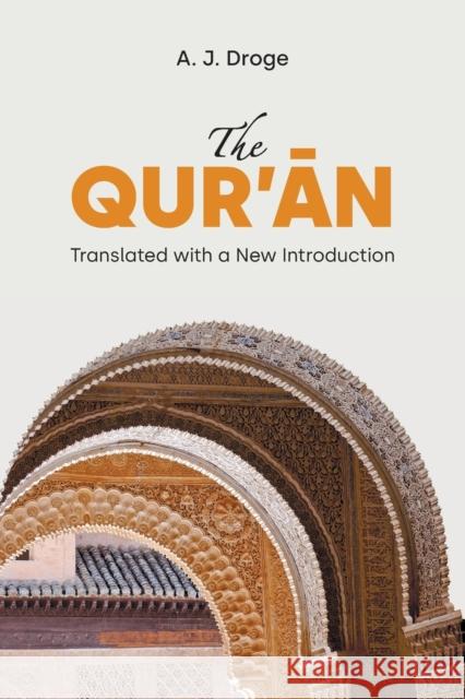 The Qur'an: Translated with a New Introduction A J Droge 9781800500969 Equinox Publishing (Indonesia) - książka