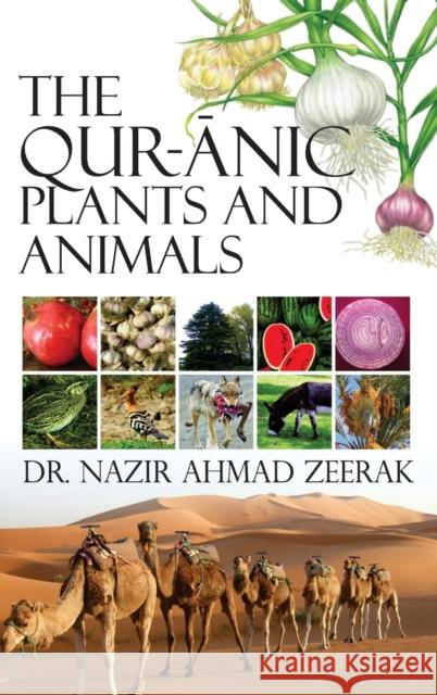 The Quranic Plants and Animals Nazir Ahamed Zeerak 9789383305780 Nipa - książka