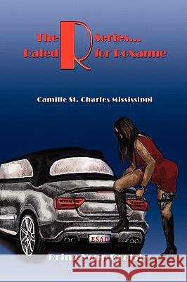 The R Series. Rated R for Roxanne Camille St Charles Mississippi 9781441564337 Xlibris Corporation - książka