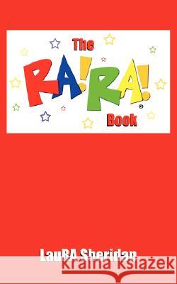 The RA! RA! Book Sheridan, Laura 9781434328625 Authorhouse - książka