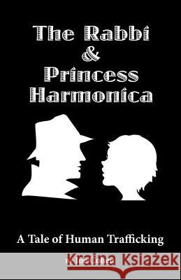 The Rabbi and Princess Harmonica Joe Cohen 9781587902277 Regent Press - książka