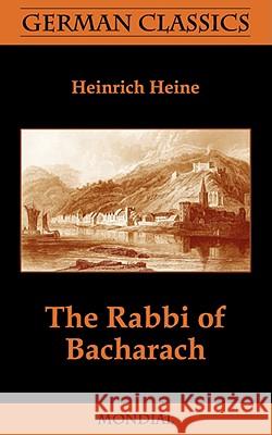 The Rabbi of Bacharach (German Classics) Heinrich Heine 9781595691002 MONDIAL - książka