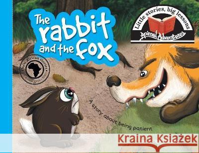 The rabbit and the fox: Little stories, big lessons Jacqui Shepherd 9781770089501 Awareness Publishing - książka