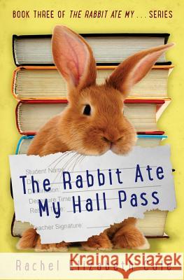 The Rabbit Ate My Hall Pass Rachel Elizabeth Cole 9780994821652 Tangled Oak Press - książka