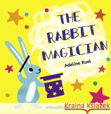 The Rabbit Magician Adeline Ruel 9781662651526 Minedition - książka