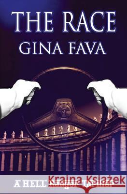 The Race: A Hell Ranger Thriller Gina Fava 9780989358705 Steepo Press - książka