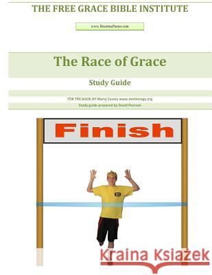 The Race of Grace Study Guide David Pearson 9781496039965 Createspace - książka