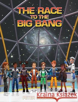 The Race to the Big Bang Peter Solomon 9780578858128 Thebeamer LLC - książka