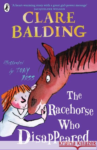 The Racehorse Who Disappeared Balding, Clare 9780141377384 Penguin Random House Children's UK - książka