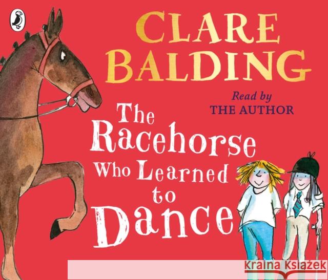 The Racehorse Who Learned to Dance Clare Balding Tony Ross  9780241353936 Puffin - książka