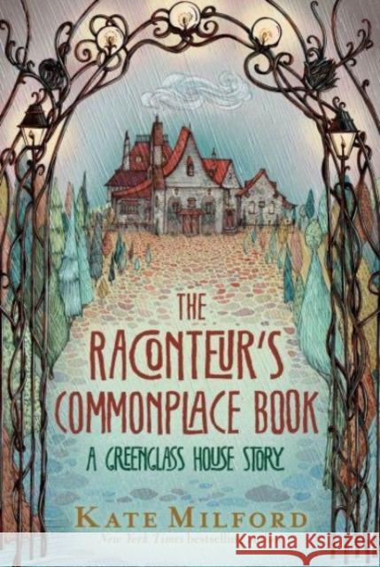 The Raconteur's Commonplace Book: A Greenglass House Story Milford, Kate 9780358663355 HarperCollins Publishers Inc - książka