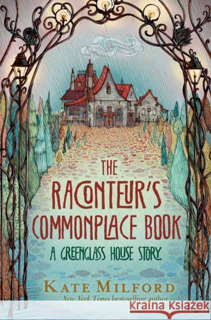 The Raconteur's Commonplace Book: A Greenglass House Story Kate Milford Barry Goldblatt Literary Agency 9781328466907 Clarion Books - książka