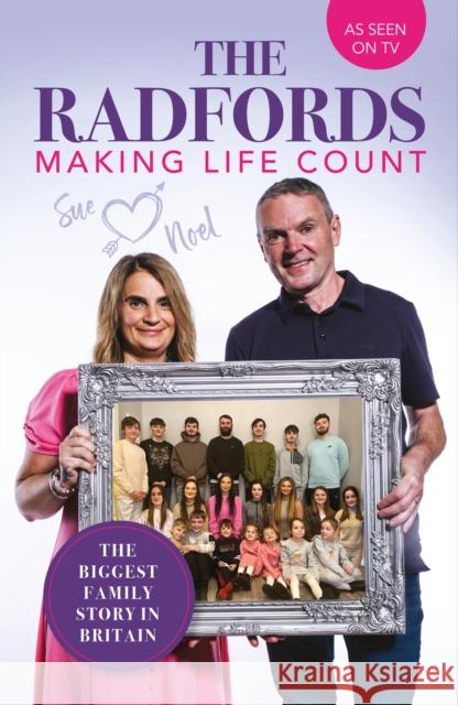 The Radfords: Making Life Count Noel Radford 9781915306500 Reach plc - książka