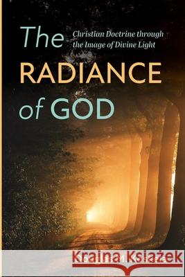 The Radiance of God Douglas M. Koskela 9781725261075 Cascade Books - książka