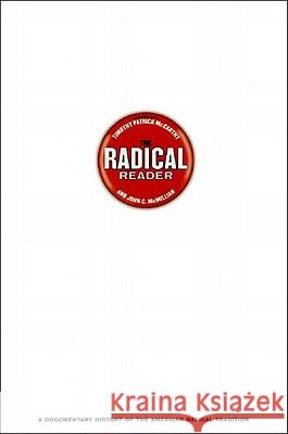 The Radical Reader McCarthy, Timothy Patrick 9781565846821 New Press - książka