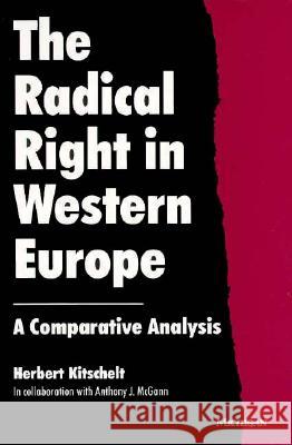 The Radical Right in Western Europe: A Comparative Analysis Kitschelt, Herbert 9780472084418 University of Michigan Press - książka
