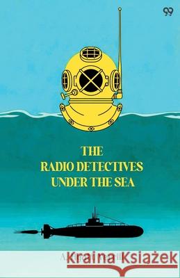 The Radio Detectives Under The Sea A. Hyatt Verrill 9789371819190 Double 9 Books - książka