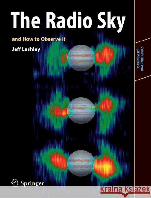 The Radio Sky and How to Observe It  Lashley 9781441908827  - książka