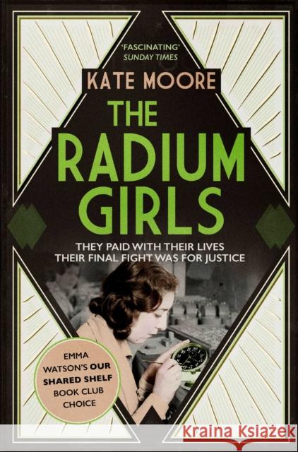 The Radium Girls: They paid with their lives. Their final fight was for justice. Moore 9781471153884 Simon & Schuster Ltd - książka
