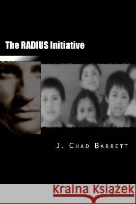The RADIUS Initiative Barrett, J. Chad 9780615593647 i. e. Works - książka