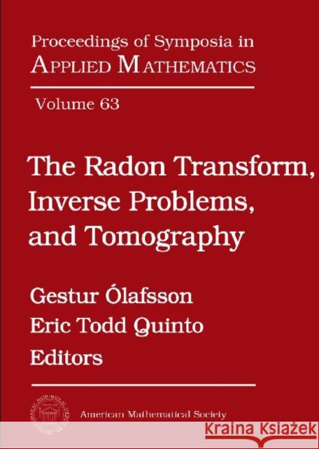 The Radon Transform, Inverse Problems, and Tomography  9780821839300 AMERICAN MATHEMATICAL SOCIETY - książka