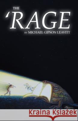 The 'RAGE Michael Leavitt 9798479302534 Independently Published - książka