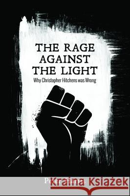 The Rage Against the Light Peter Harris 9781532651977 Resource Publications (CA) - książka