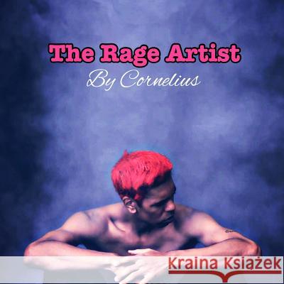 The Rage Artist Cornelius Wright 9780359288236 Lulu.com - książka