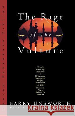 The Rage of the Vulture Barry Unsworth 9780393313086 W. W. Norton & Company - książka