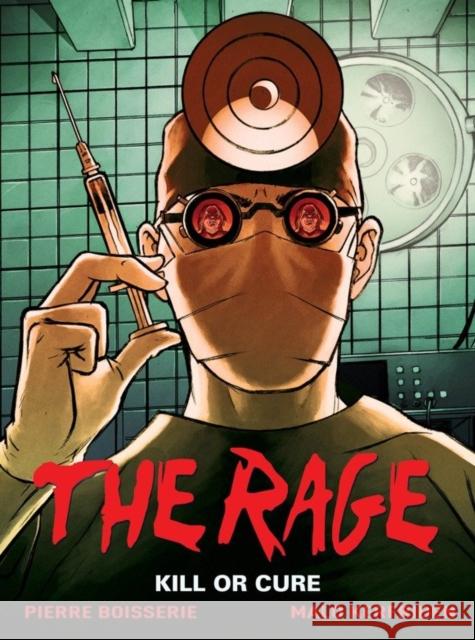 The Rage Vol. 2: Kill or Cure Boisserie, Pierre 9781782760887 Titan Comics - książka