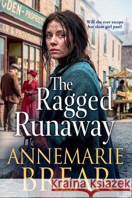 The Ragged Runaway Brear, Annemarie 9781806563821 Boldwood Books Ltd - książka