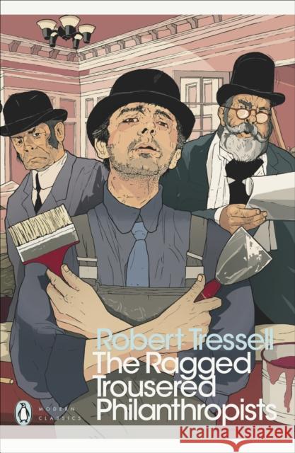 The Ragged Trousered Philanthropists Robert Tressell 9780141187693 Penguin Books Ltd - książka