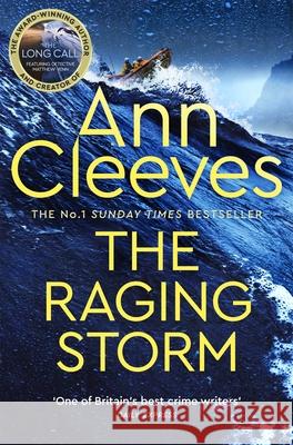 The Raging Storm: A thrilling mystery from the bestselling author of ITV's The Long Call, featuring Detective Matthew Venn Ann Cleeves 9781529077735 Pan Macmillan - książka