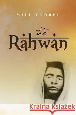 The Rahwan Will Thorpe 9781507550007 Createspace Independent Publishing Platform - książka