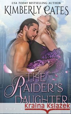 The Raider's Daughter Kimberly Cates 9781648390876 Oliver-Heber Books - książka