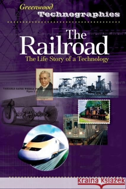 The Railroad: The Life Story of a Technology Grant, H. Roger 9780313330797 Greenwood Press - książka