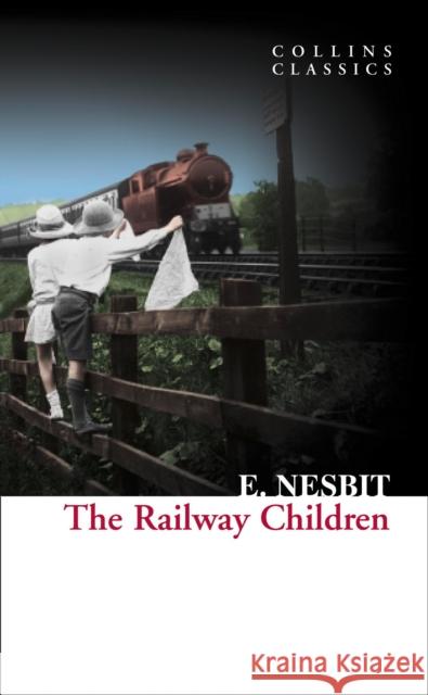 The Railway Children E Nesbit 9780007902163 HARPERCOLLINS UK - książka