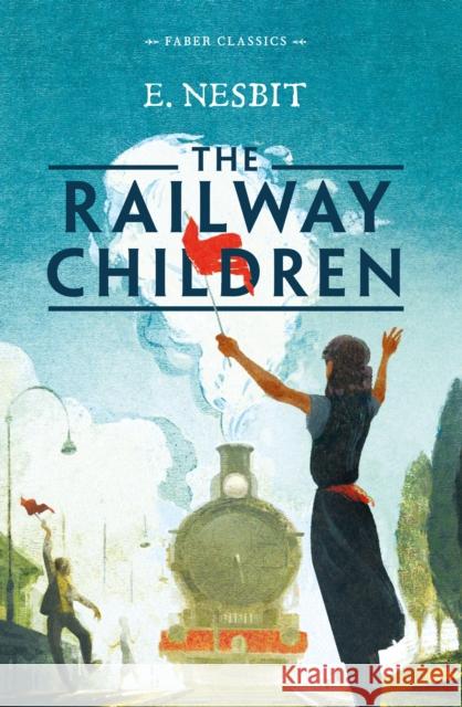 The Railway Children Nesbit, E. 9780571331130 Faber & Faber - książka