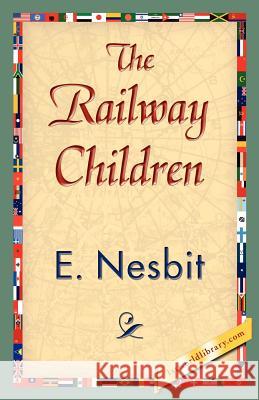 The Railway Children Nesbit E 9781421839455 1st World Library - książka