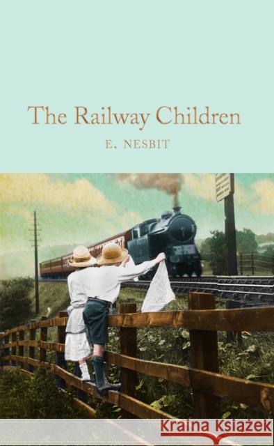 The Railway Children E. Nesbit 9781509843169 Pan Macmillan - książka