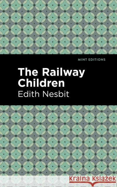 The Railway Children Nesbit, Edith 9781513219981 Mint Ed - książka