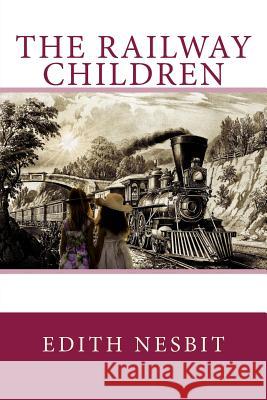 The Railway Children Edith Nesbit 9781539791218 Createspace Independent Publishing Platform - książka