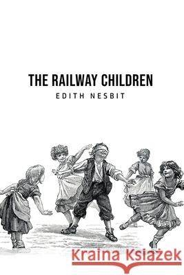 The Railway Children Edith Nesbit 9781800760738 Public Public Books - książka