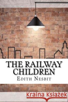 The Railway Children Edith Nesbit 9781974416707 Createspace Independent Publishing Platform - książka