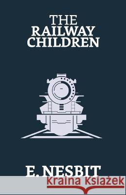 The Railway Children E Nesbit   9789355841650 True Sign Publishing House - książka