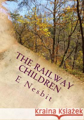 The Railway Childresn E. Nesbit 9781507721711 Createspace - książka