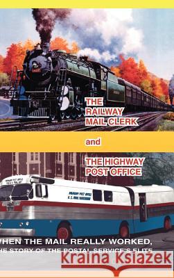 The Railway Mail Clerk and the Highway Office Ken (H K. ). (H K. ). Culbreth 9781412202275 Trafford Publishing - książka