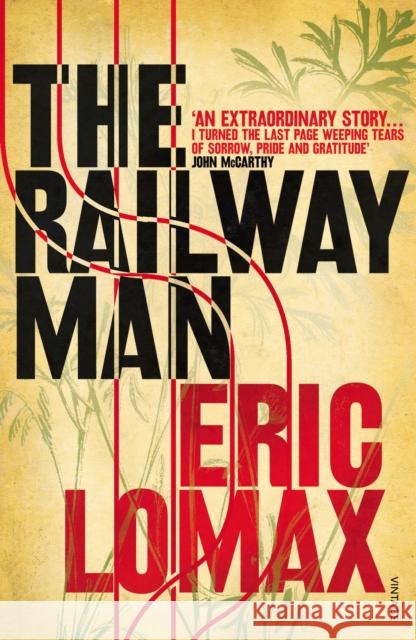 The Railway Man Eric Lomax 9780099582311 Vintage Publishing - książka