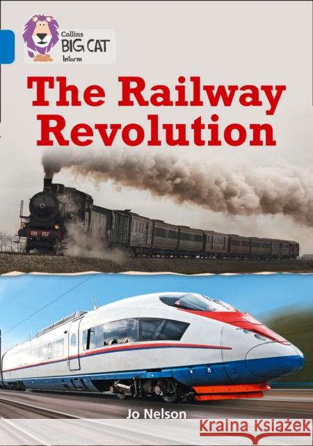 The Railway Revolution: Band 16/Sapphire Nelson, Jo 9780008163952 HarperCollins Publishers - książka